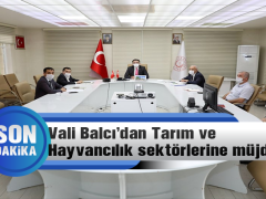 Vali Balcı’dan Tarım ve Hayvancılık Sektörüne Müjde