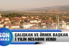 Çalışkan ve Örnek Başkan Bir Yılın Hesabını Verdi