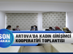 Artova’da Kadın Girişimci Kooperatifler Toplantısı