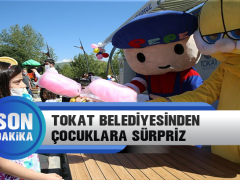 Tokat Belediyesinden Çocuklara Sürpriz