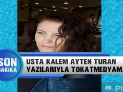 Usta Kalem Ayten Turan Yazılarıyla Tokatmedyam.com da