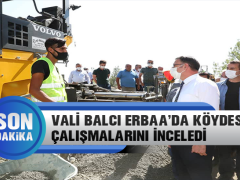 Vali Balcı Erbaa’da Köydes Çalışmalarını İnceledi