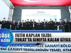 Tokat’ta Sınıfta Kalan Siyaset