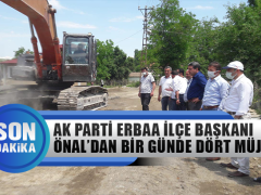 Ak Parti Erbaa İlçe Başkanı Oğuzhan Önal’dan Bir Günde Dört Müjde