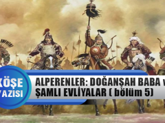 Alperenler: Doğanşah Baba ve Şamlı Evliyalar (Bölüm 5)