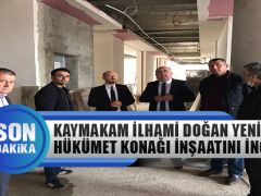 Kaymakam İlhami Doğan Yeni Hükümet Konağı İnşaatını İnceledi