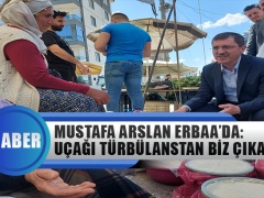 Ak Parti Tokat Milletvekili Mustafa Arslan Erbaa’da: Uçağı Türbülanstan Biz Çıkarırız