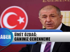 Zafer Partisi Genel Başkanı Ümit Özdağ: Canınız Cehenneme