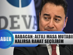 Ali Babacan: Altılı Masa Mutabık Kalırsa Rahat Seçilirim