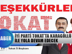 İyi Parti Tokat’ta Karagöllü ile Yola Devam Edecek