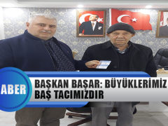 Karayaka Beldesi B. Başkanı Mehmet Başar: Büyüklerimiz Baş Tacımızdır
