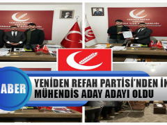 Yeniden Refah Partisi’nden İki Mühendis Aday Adayı Oldu