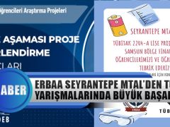 Erbaa Seyrantepe Meslek Lisesi’nden Tübitak Yarışmalarında Büyük Başarı