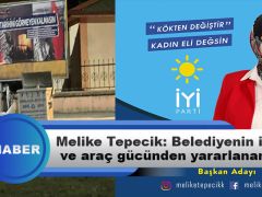 Melike Tepecik: Belediyenin İnsan  ve Araç Gücünden Yararlananlar…