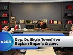 Doç. Dr. Ergin Temel’den Başkan Başar’a Ziyaret