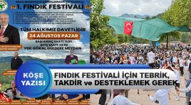 Fatih Kaplan: Fındık Festivali İçin Tebrik, Takdir ve Desteklemek Gerek