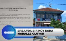 Erbaa’da Bir Köy Daha Mahalle Oluyor