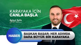 Aykut Sefa Başar: Her Adımda Daha Büyük Bir Karayaka Hedefliyoruz