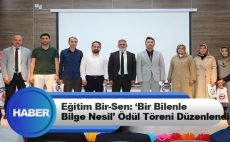 Eğitim Bir-Sen: ‘Bir Bilenle  Bilge Nesil’ Ödül Töreni Düzenlendi