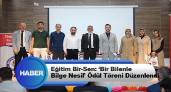 Eğitim Bir-Sen: ‘Bir Bilenle  Bilge Nesil’ Ödül Töreni Düzenlendi