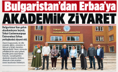 Bulgaristan’dan Erbaa’ya Akademik Ziyaret